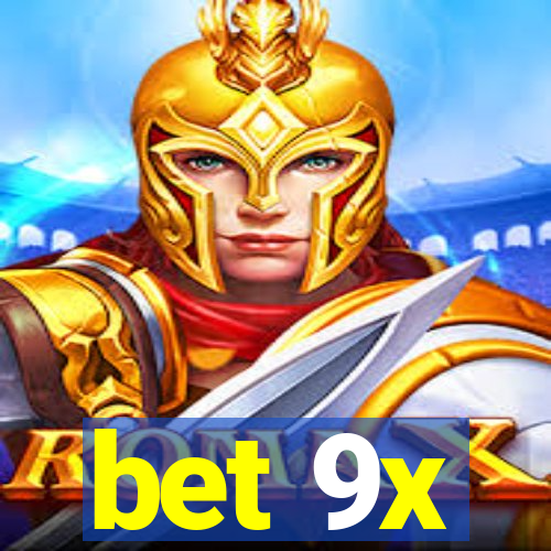 bet 9x